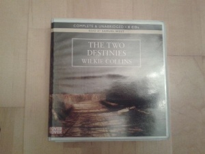 The Two Destinies written by Wilkie Collins performed by Samuel West on CD (Unabridged)